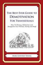 The Best Ever Guide to Demotivation for Transsexuals