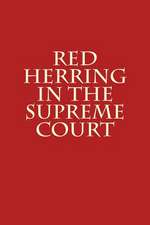 Red Herring in the Supreme Court