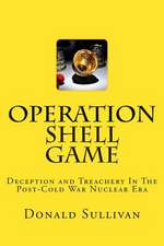 Operation Shell Game