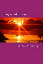 Hunger Auf Leben