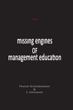 Missing Engines of Management Education