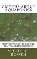 7 Myths about Aquaponics