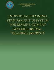 Individual Training Standards (Its) System for Marine Combat Water Survival Training (McWst)