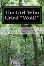 The Girl Who Cried Wolf!