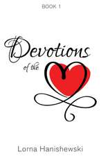 Devotions of the Heart