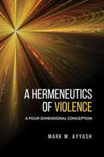 Hermeneutics of Violence