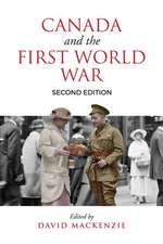 CANADA AND THE FIRST WORLD WAR