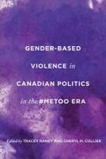 Gender-Based Violence in Canadian Politics in the #Metoo Era