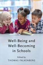 Well-Being and Well-Becoming in Schools