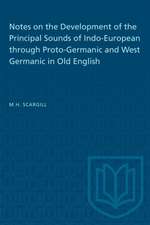 Notes on the Development of the Principal Sounds of Indo-European through Proto-Germanic and West Germanic in Old English