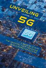 Unveiling 5g