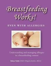 Breastfeeding Works! Even With Allergies