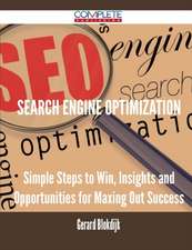 Search Engine Optimization - Simple Steps to Win, Insights and Opportunities for Maxing Out Success