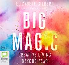 Gilbert, E: Big Magic