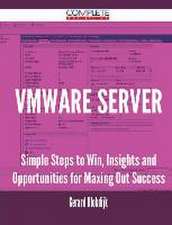 Vmware Server - Simple Steps to Win, Insights and Opportunities for Maxing Out Success