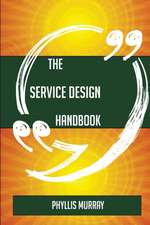 The Service Design Handbook - Everything You Need To Know About Service Design