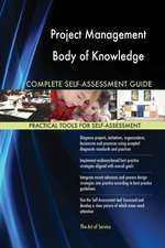 Project Management Body of Knowledge Complete Self-Assessment Guide