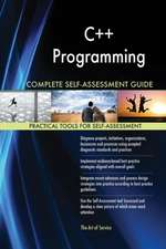 C++ Programming Complete Self-Assessment Guide