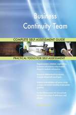 Business Continuity Team Complete Self-Assessment Guide