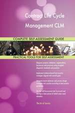 Contract Life Cycle Management CLM Complete Self-Assessment Guide