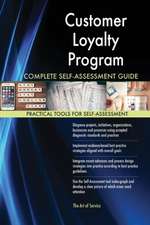 Customer Loyalty Program Complete Self-Assessment Guide