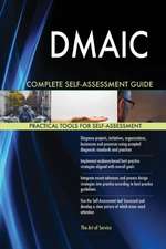 DMAIC Complete Self-Assessment Guide