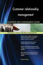 Customer relationship management Complete Self-Assessment Guide