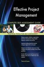 Effective Project Management Complete Self-Assessment Guide