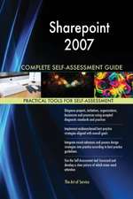 Sharepoint 2007 Complete Self-Assessment Guide