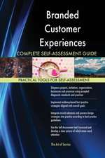 Branded Customer Experiences Complete Self-Assessment Guide