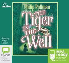 Pullman, P: The Tiger in the Well