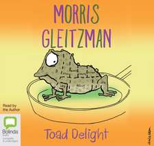 Gleitzman, M: Toad Delight