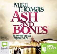 Thomas, M: Ash and Bones