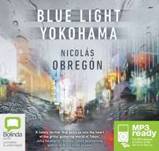 Obregon, N: Blue Light Yokohama