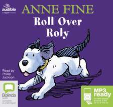 Fine, A: Roll Over Roly