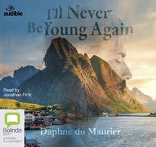 du Maurier, D: I'll Never be Young Again