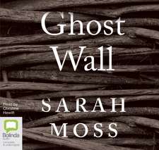 Moss, S: Ghost Wall