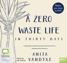 Vandyke, A: A Zero Waste Life