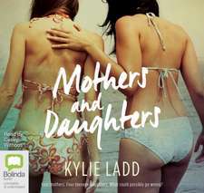 Ladd, K: Mothers and Daughters