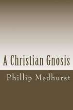 A Christian Gnosis