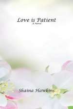 Love Is Patient