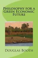 Philosophy for a Green Economic Future