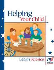 Helping Your Child Learn Science