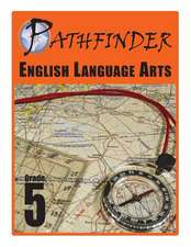 Pathfinder English Language Arts Grade 5