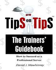 Tips on Tips - The Trainers Guidebook