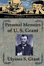 Personal Memoirs of U. S. Grant