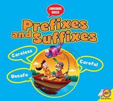 Prefixes and Suffixes