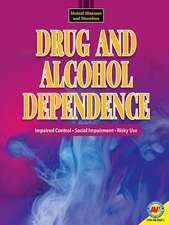 Drug and Alcohol Dependence