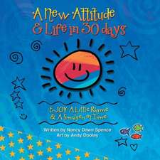 A New Attitude & Life in 30 Days