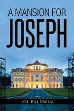 A Mansion for Joseph